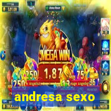 andresa sexo